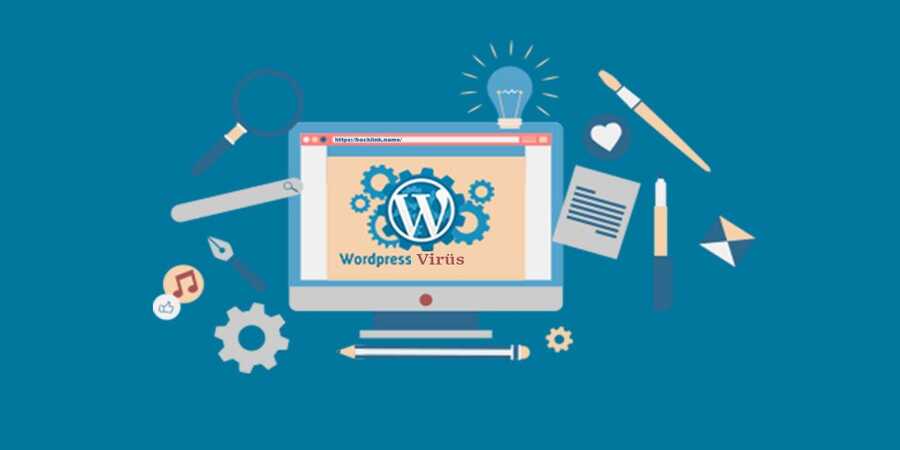WordPress Sitelerde Zararlı Yazılım ile Virüslerin Tespiti ve Temizlenmesi